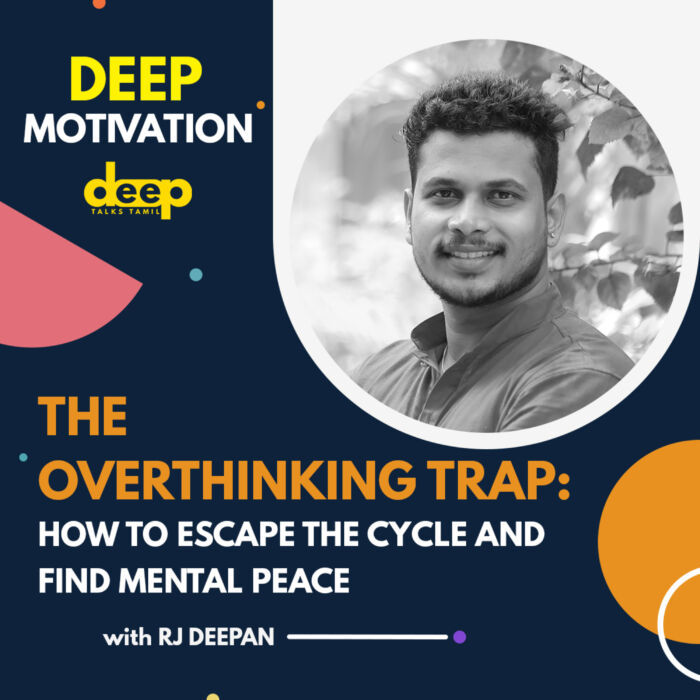 Beyond the Loop: Why We Overthink and How to Let Go | Tamil Motivation